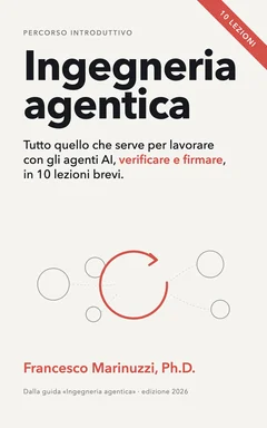Copertina del libro Ingegneria agentica, Percorso introduttivo